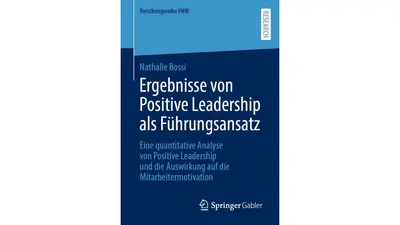 Cover - Ergebnisse von Positive Leadership als Führungsansatz